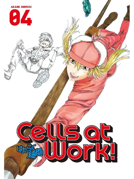 Title details for Cells at Work！, Volume 4 by Akane Shimizu - Available